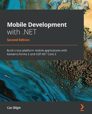 Mobile Development with .NET By Can Bilgin 9781800204690 (Paperback)