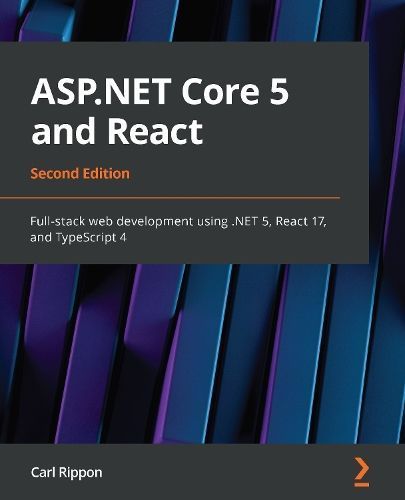 ASP.NET Core 5 and React By Carl Rippon 9781800206168 (Paperback)