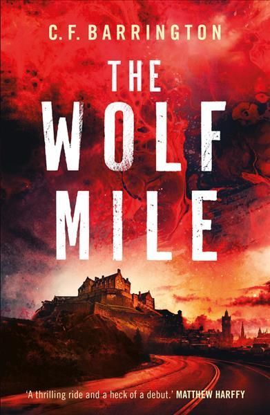 The Wolf Mile By C. F. Barrington 9781800246416 (Paperback)
