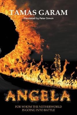 Angela: For whom the netherworld is going into battle By Tamás Garam