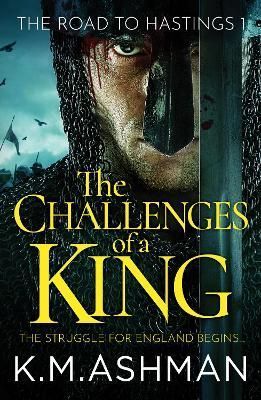 The Challenges of a King By K. M. Ashman 9781800323643 (Paperback)