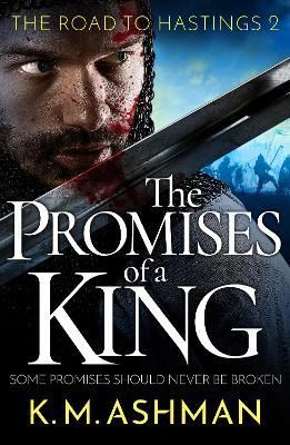 The Promises of a King By K. M. Ashman 9781800323667 (Paperback)