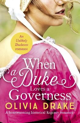 When a Duke Loves a Governess By Olivia Drake 9781800327153
