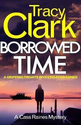Borrowed Time By Tracy Clark 9781800328129 (Paperback)