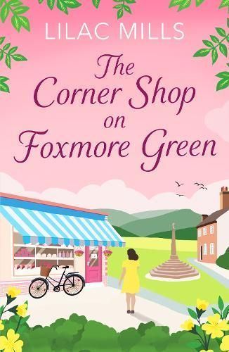 The Corner Shop on Foxmore Green By Lilac Mills 9781800328808