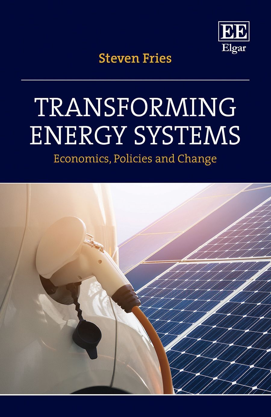 Transforming Energy Systems By Steven Fries 9781800370364 (Hardback)