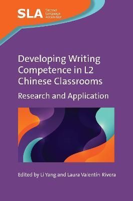 Developing Writing Competence in L2 Chinese Classrooms By Li Yang