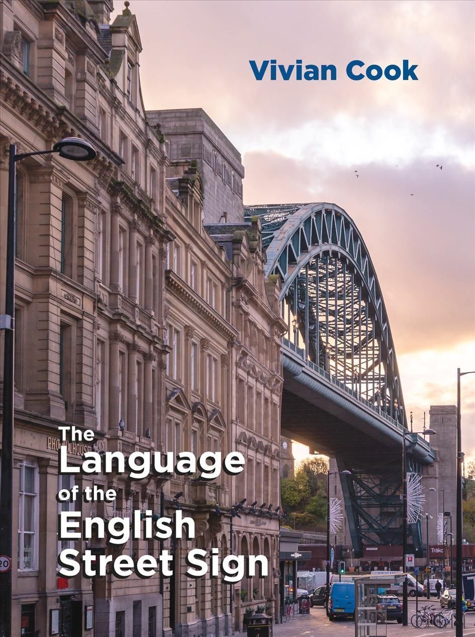 The Language of the English Street Sign By Vivian Cook 9781800414556