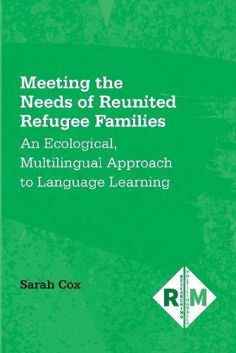 Meeting the Needs of Reunited Refugee Families By Sarah Cox