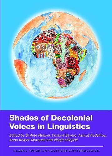 Shades of Decolonial Voices in Linguistics 9781800418530 (Hardback)