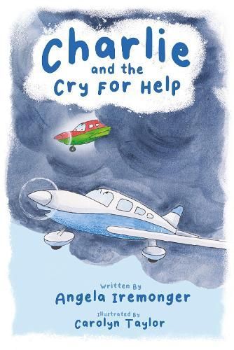 Charlie and the Cry For Help By Angela Iremonger 9781800422636