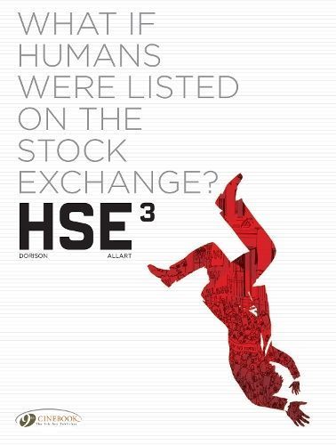 HSE - Human Stock Exchange Vol. 3 By Xavier Dorison 9781800440357