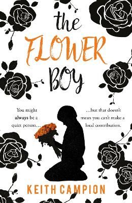 The Flower Boy By Keith Campion 9781800463417 (Paperback)
