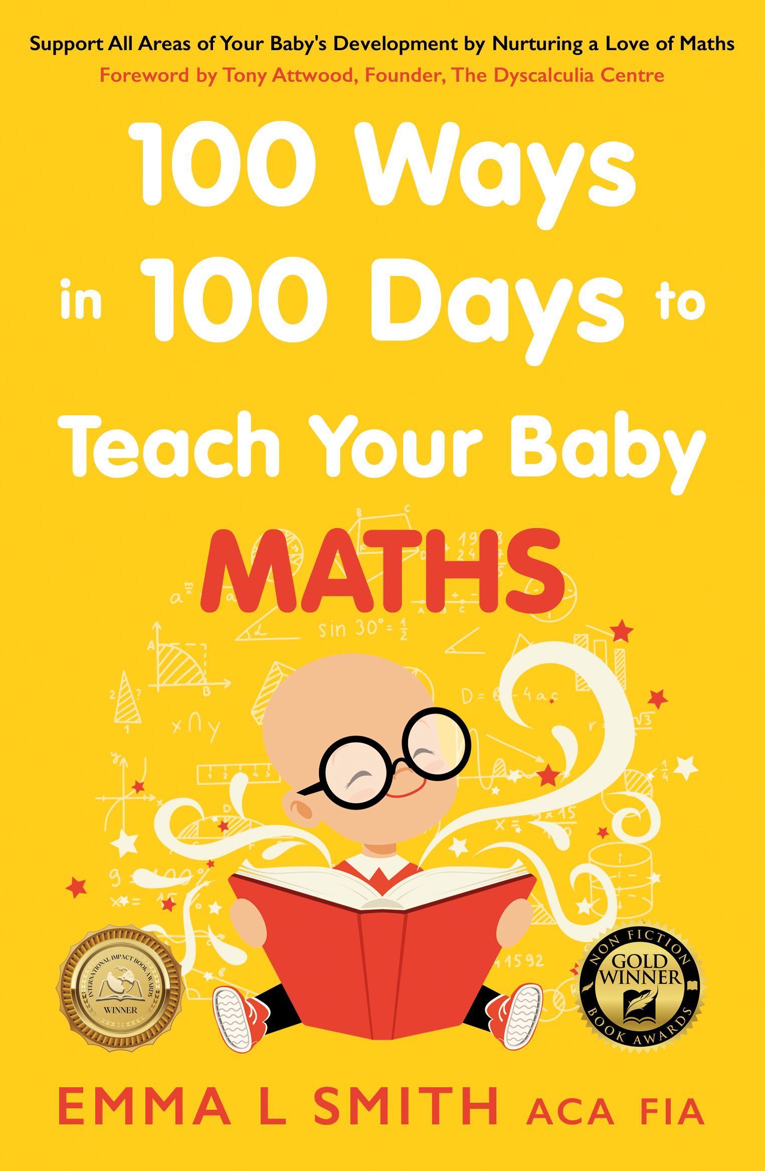 100 Ways in 100 Days to Teach Your Baby Maths By Emma Smith