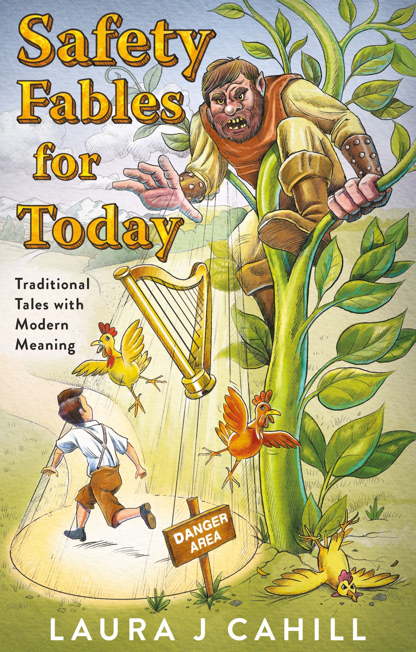 Safety Fables for Today By Laura J Cahill 9781800465510 (Paperback)