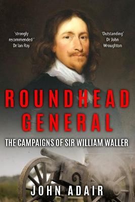 Roundhead General By Adair 9781800552579 (Paperback)