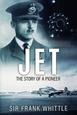 Jet By Sir Frank Whittle 9781800557093 (Paperback)