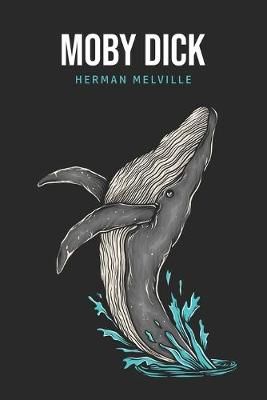 Moby Dick or, The Whale By Herman Melville 9781800602403 (Paperback)