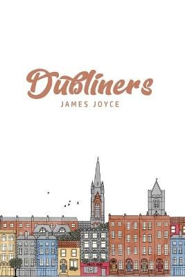 Dubliners By James Joyce 9781800605664 (Paperback)