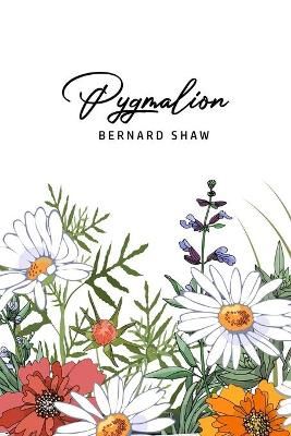 Pygmalion By Bernard Shaw 9781800605718 (Paperback)