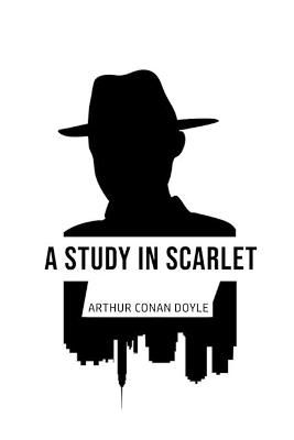 A Study in Scarlet By Sir Arthur Conan Doyle 9781800605978 (Paperback)