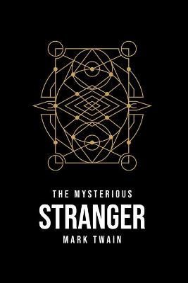 The Mysterious Stranger By Mark Twain 9781800609976 (Paperback)