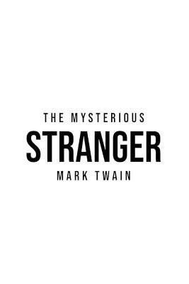 The Mysterious Stranger By Mark Twain 9781800609990 (Paperback)