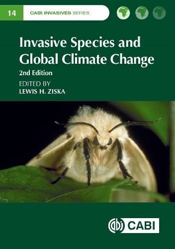 Invasive Species and Global Climate Change By Lewis H. Ziska (editor)