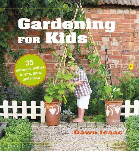 Gardening for Kids By Dawn Isaac 9781800650114 (Hardback)