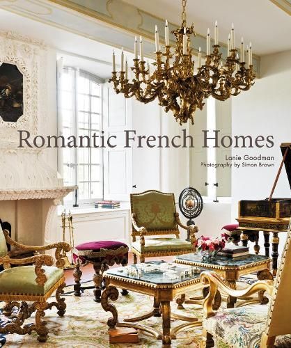 Romantic French Homes 9781800651623 (Hardback)