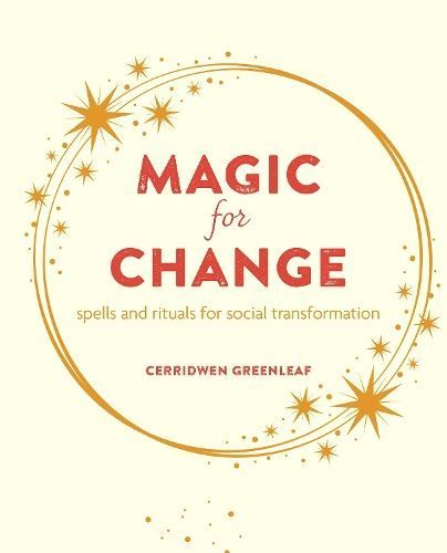 Magic for Change By Cerridwen Greenleaf 9781800652620 (Paperback)