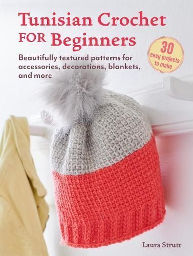 Tunisian Crochet for Beginners By Laura Strutt 9781800653818