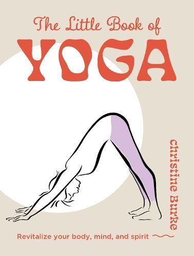 The Little Book of Yoga By Christine Burke 9781800654006 (Hardback)