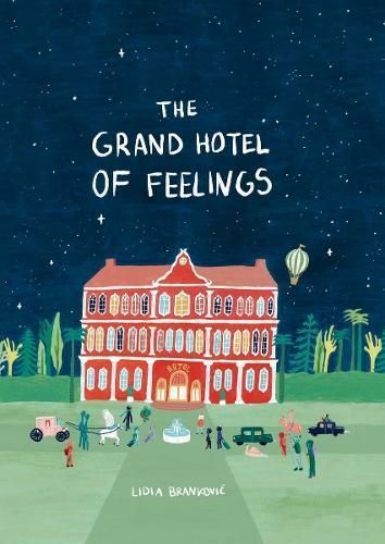 The Grand Hotel of Feelings By Lidia Brankovi? 9781800660410