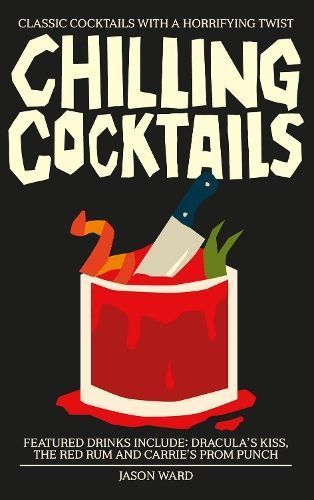 Chilling Cocktails By Jason Ward 9781800691186 (Hardback)