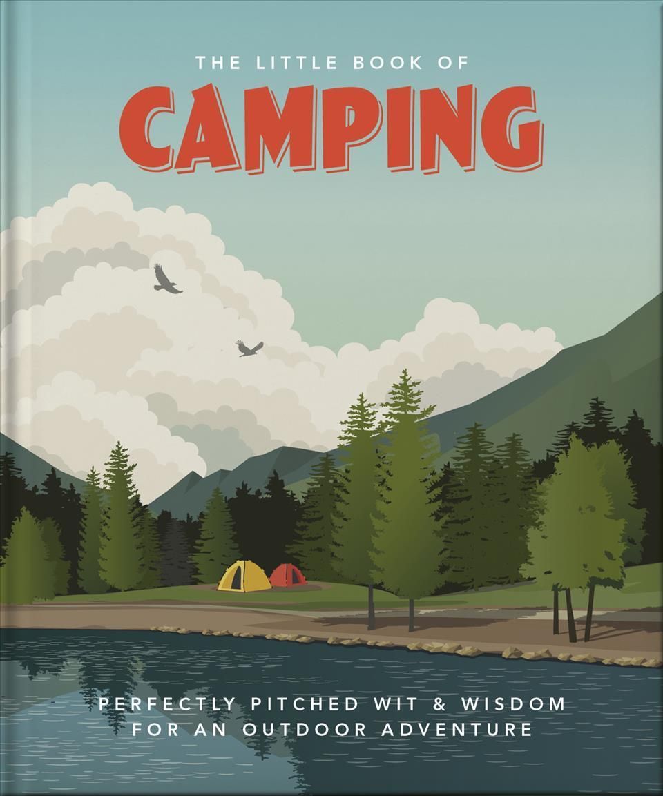 The Little Book of Camping By Orange Hippo! 9781800691834 (Hardback)