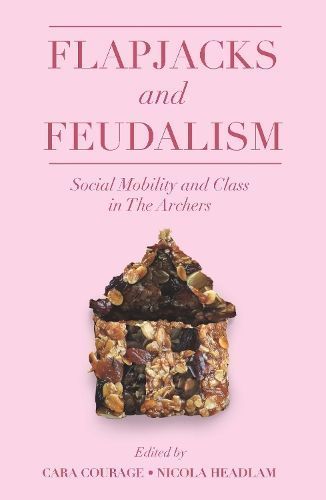 Flapjacks and Feudalism By Cara Courage 9781800713895 (Paperback)