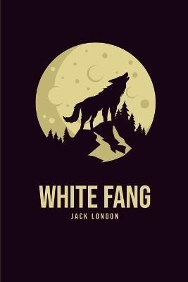 White Fang By Jack London 9781800760134 (Paperback)