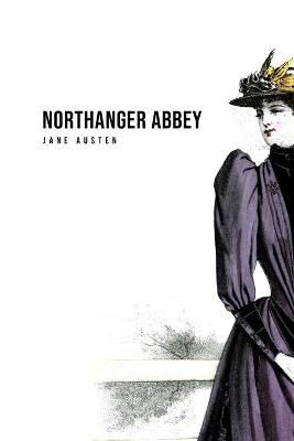 Northanger Abbey By Jane Austen 9781800760677 (Paperback)