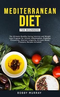 Mediterranean Diet for Beginners By Murray 9781800761179 (Paperback)