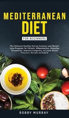 Mediterranean Diet for Beginners By Murray 9781800762046 (Hardback)