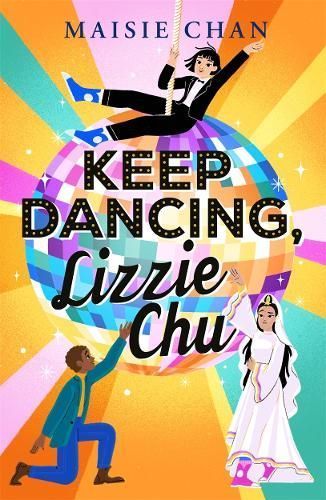 Keep Dancing, Lizzie Chu By Maisie Chan 9781800781610 (Paperback)