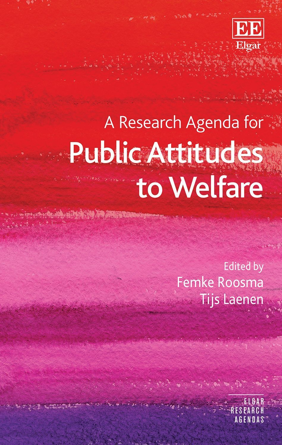 Research Agenda for Public Attitudes to Welfare By Femke Roosma