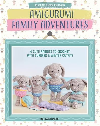 Amigurumi Family Adventures By Josefine Bjorn Knudsen 9781800920712
