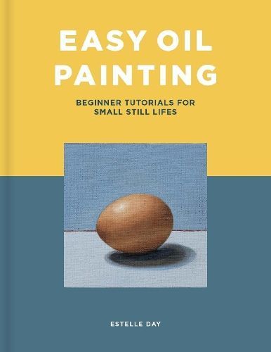 Easy Oil Painting By Estelle Day 9781800920798 (Paperback)
