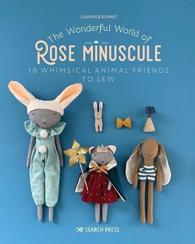 The Wonderful World of Rose Minuscule By Laurence Bonnet 9781800921030