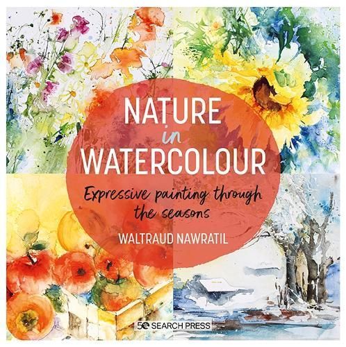 Nature in Watercolour By Waltraud Nawratil 9781800921290 (Paperback)
