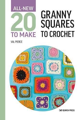 Granny Squares to Crochet By Val Pierce 9781800921399 (Hardback)