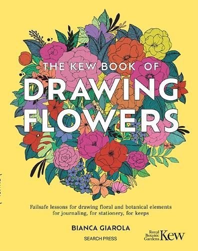 The Kew Book of Drawing Flowers 9781800922273 (Paperback)