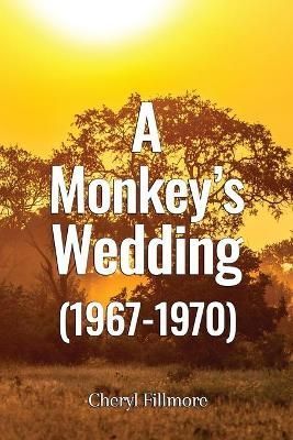 Monkey's Wedding (1967-1970) By Fillmore 9781800942592 (Paperback)